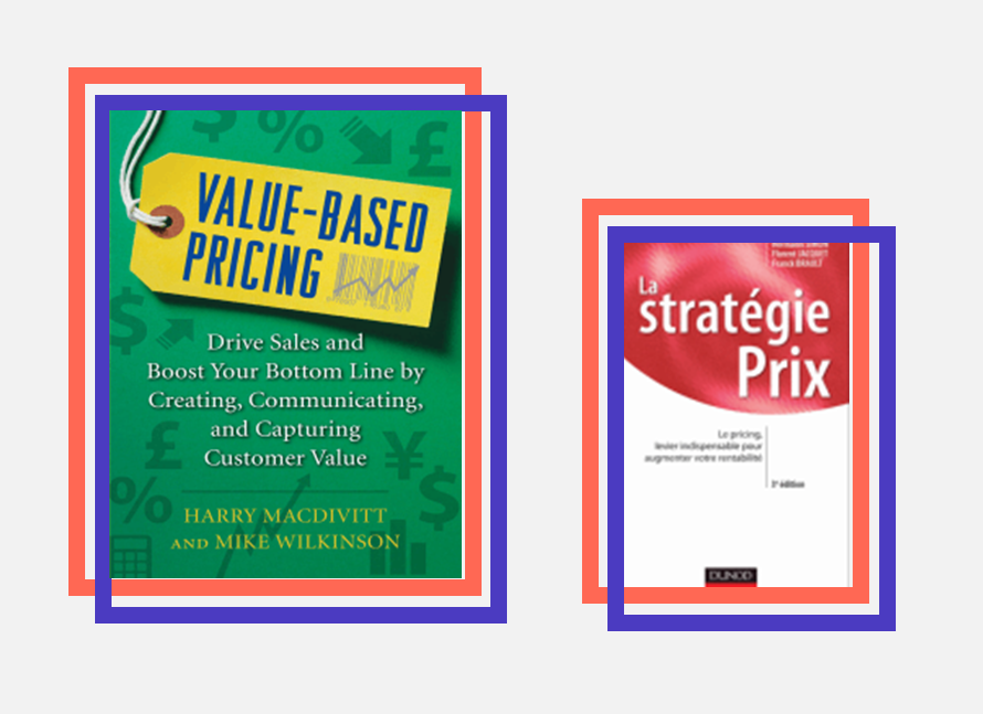 Recommandation de lecture : Value-Based Pricing: Drive Sales and Boost Your Bottom Line by Creating, Communicating, and Capturing Customer Value