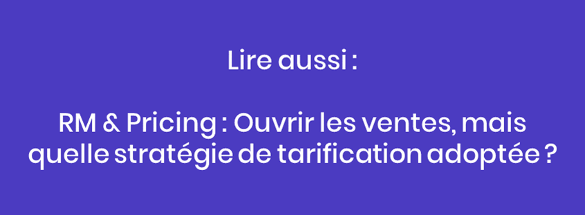 Lire aussi : RM & Pricing : Quelle stratégie de tarification adoptée ?