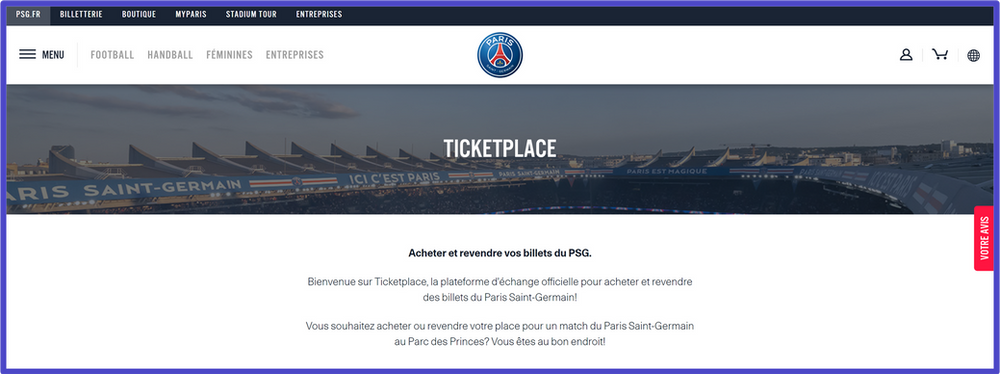 Le TicketPlace du PSG (Paris Saint Germain) permettant de réguler le maché secondaire des places en ventes au Parc des Princes