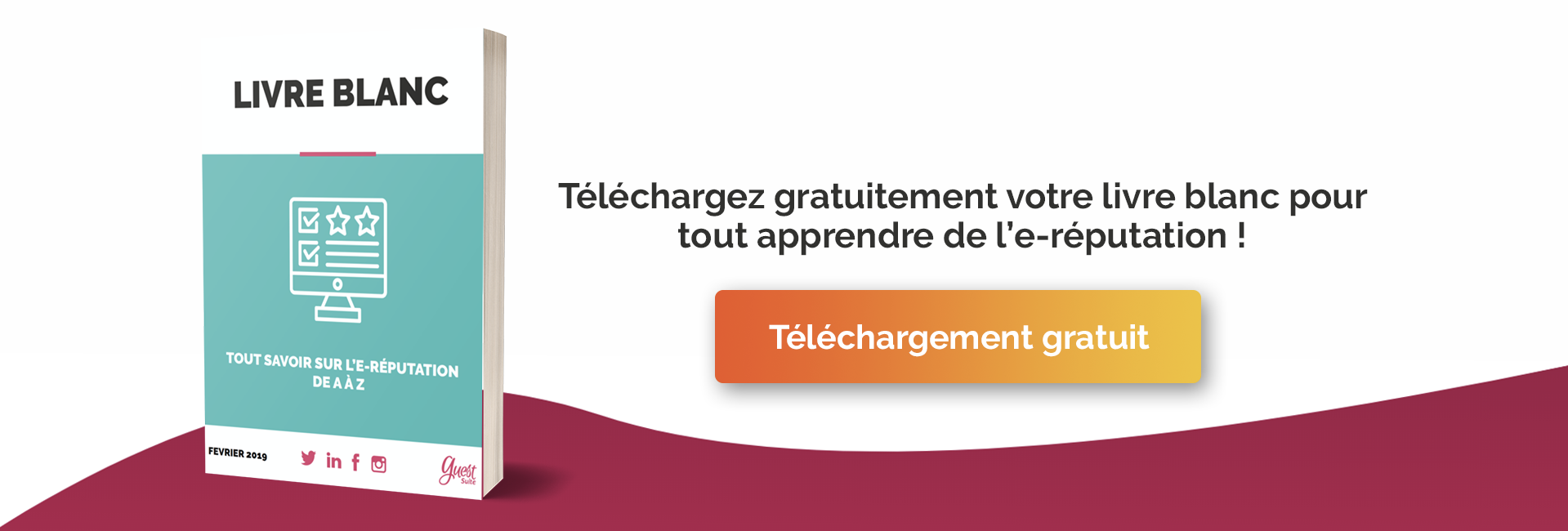 Guide e-réputation Votre guide pour découvrir les enjeux, l'intérêt et les bonnes pratiques de l'e-réputation pour votre entreprise Téléchargez-le gratuitement