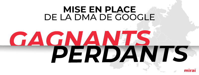 google DMA mise place mirai